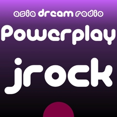Radio J-Rock Powerplay (asia DREAM radio)