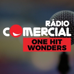 Radio Comercial One Hit Wonders